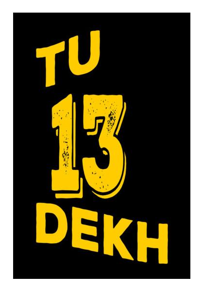 Tu 13 Dekh Wall Art PosterGully Specials