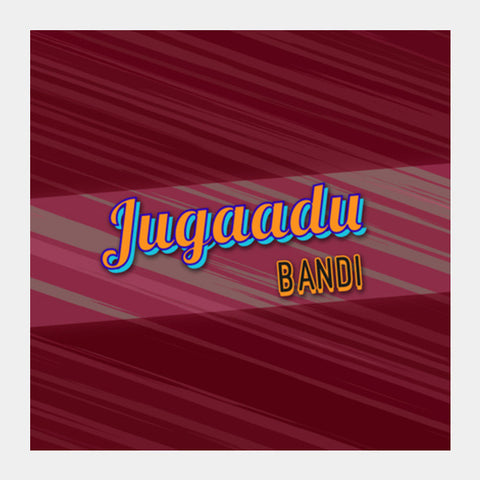 Jugaadu Bandi (Texture Back) Square Art Prints