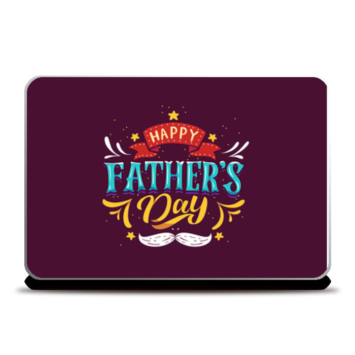 Happy Fathers Day Multi color Illustration | #Fathers Day Special Laptop Skins