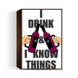 i drink & i know things Wall Art