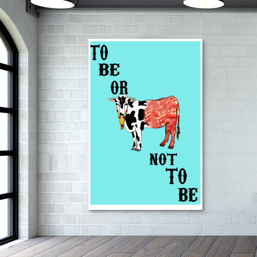 Beef | To Be Or Not To Be Wall Art