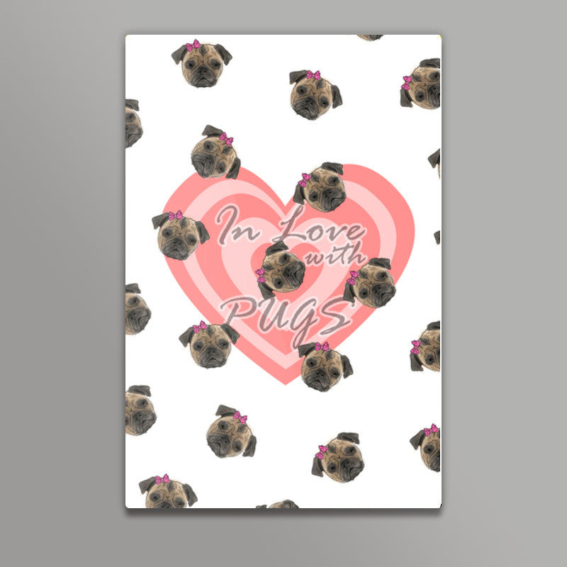 In Love With Pugs Wall Art