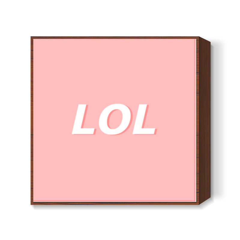 LOL Square Art Prints
