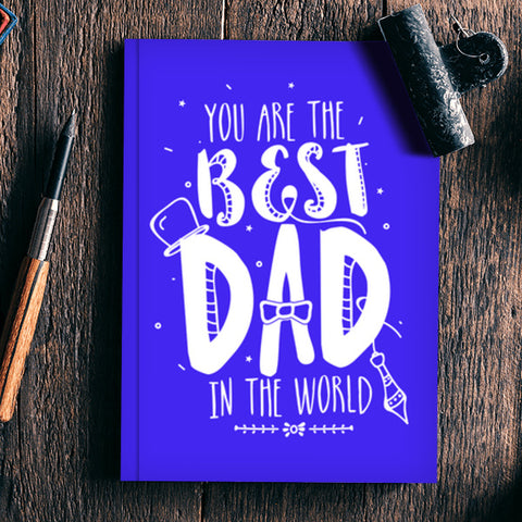 You Are Best Dad Ever Art Illustration | #Fathers Day Special Notebook