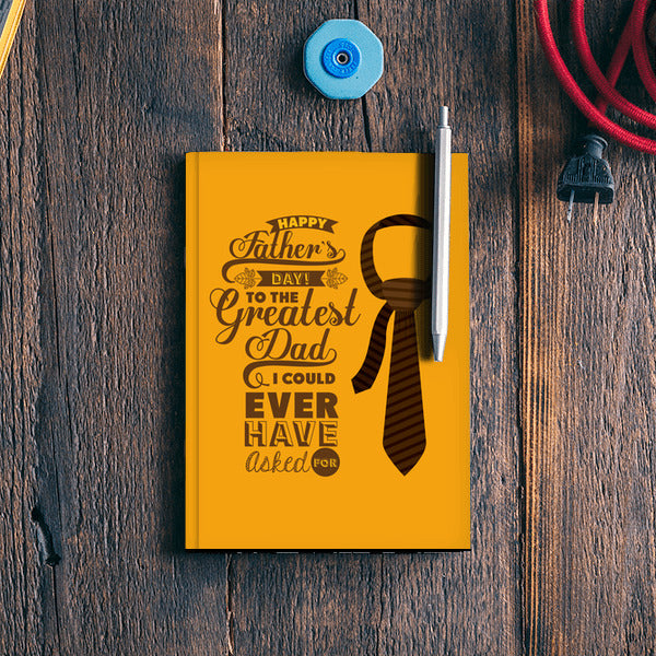 To The Greatest Dad Ever | #Fathers Day Special Notebook