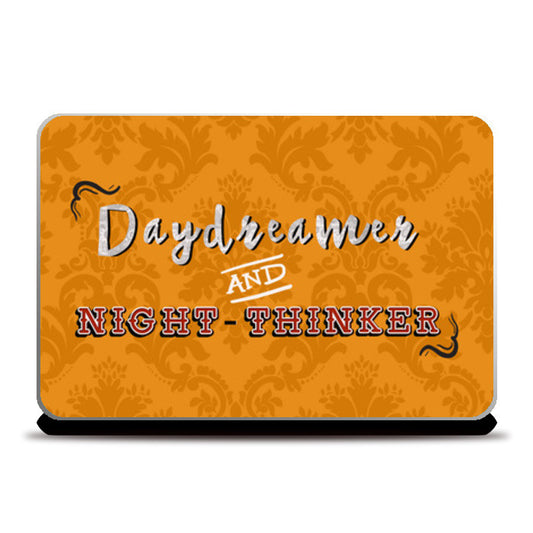 Daydreamer and Night Thinker Laptop Skins