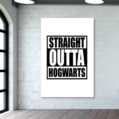 Straight Outta Hogwarts Wall Art