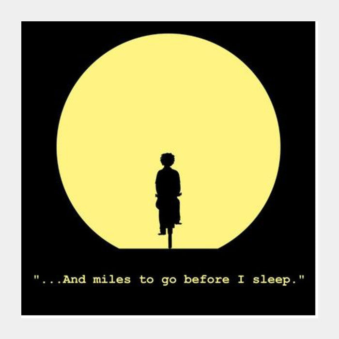 Miles To Go Before I Sleep Square Art Prints