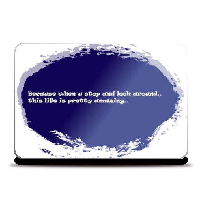Laptop Skins, life quote Laptop Skins