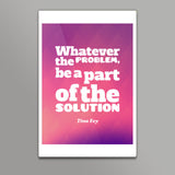 Be a Part Of The Solution Wall Art