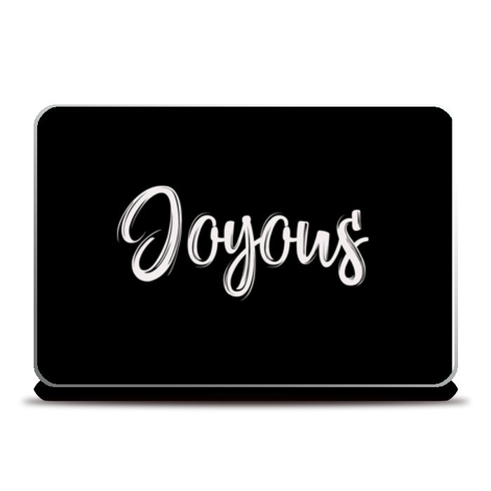 Joyous Laptop Skins