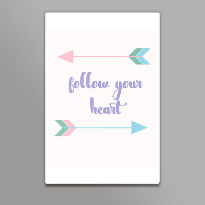 Follow your heart Wall Art
