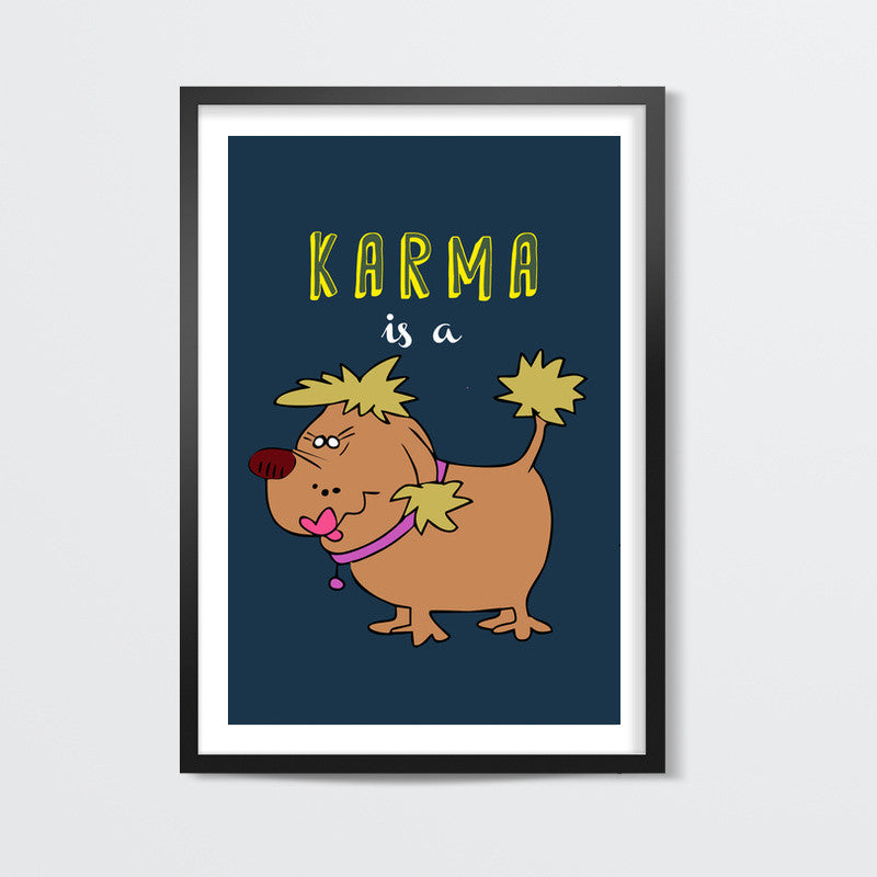 Karma is a bitch Wall Art