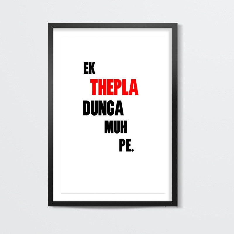 A Thepla on your Face Wall Art