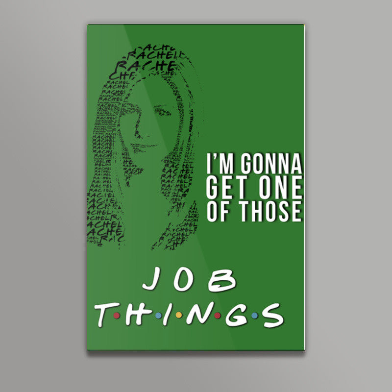 Friends | Rachel Green | Quote Wall Art
