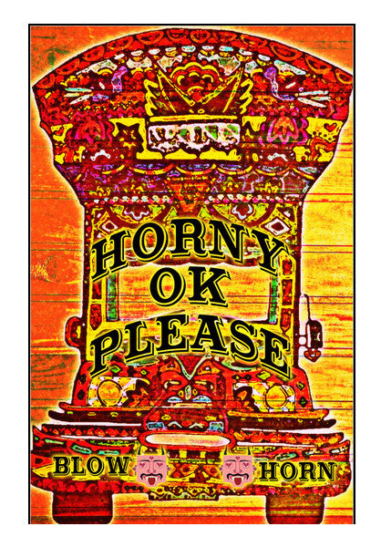 Funny Horny Please Art PosterGully Specials