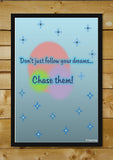 Wall Art, Chase Your Dream Artwork