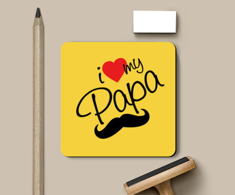 I Love My Papa | #Fathers Day Special  Coasters