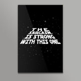 May the sarcasm be with you wall art | cuboidesign