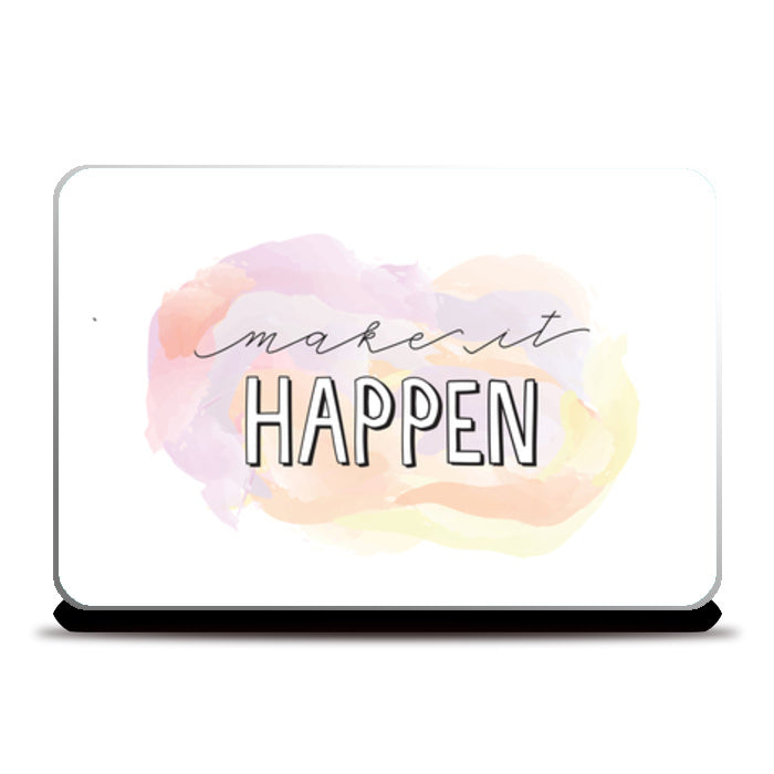Make it happen Laptop Skins