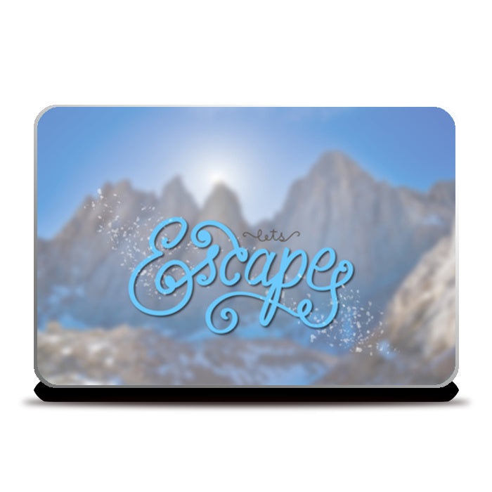 Lets Escape Typography Laptop Skins
