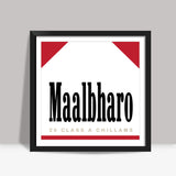 Maalbharo - A tribute to Marlboro and tea lovers ! Square Art Prints