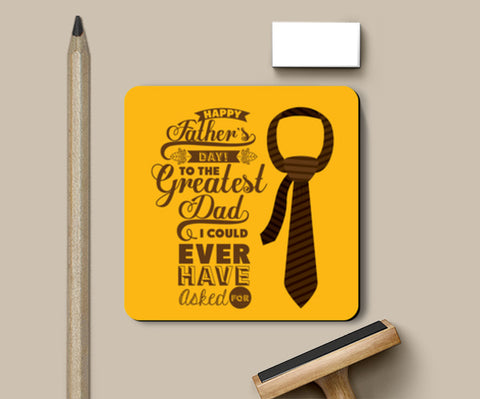 To The Greatest Dad Ever | #Fathers Day Special  Coasters