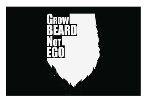 Grow Beard Not Ego Wall Art
