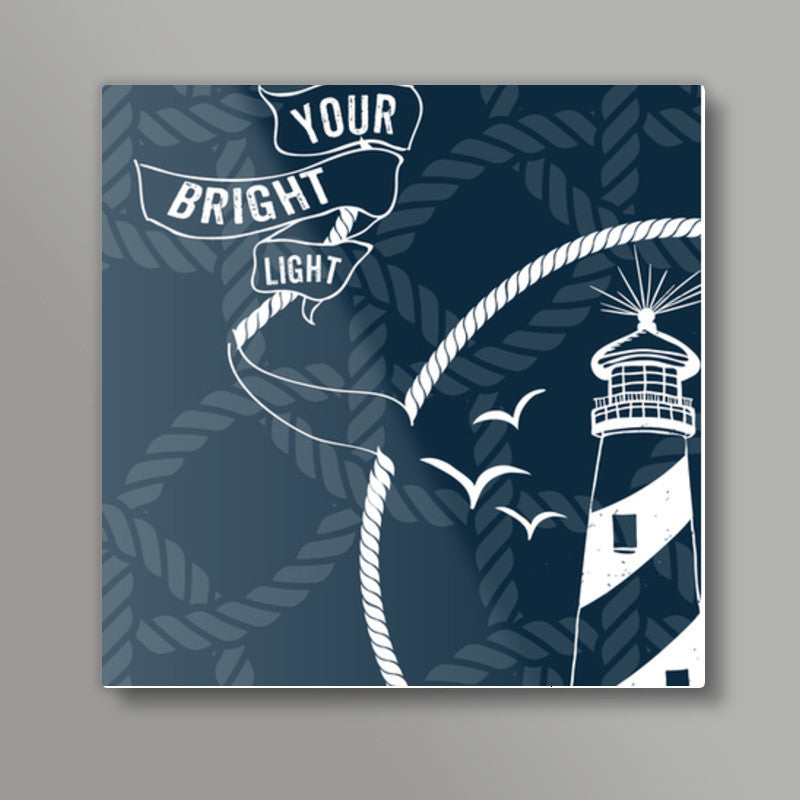 FOLLOW YOUR BRIGHT LIGHT! Square Art Prints