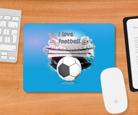 I Love Football | #Footballfan  Mousepad