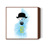 Heisenberg, Say My Name Square Art Prints