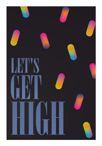 Wall Art, Let's get high Poster | Dhwani Mankad, - PosterGully