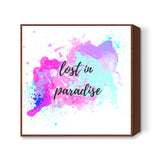 lost in paradise  Square Art Prints
