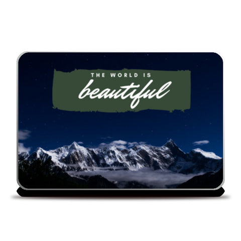 The World is Beautiful | Travel Laptop Skins