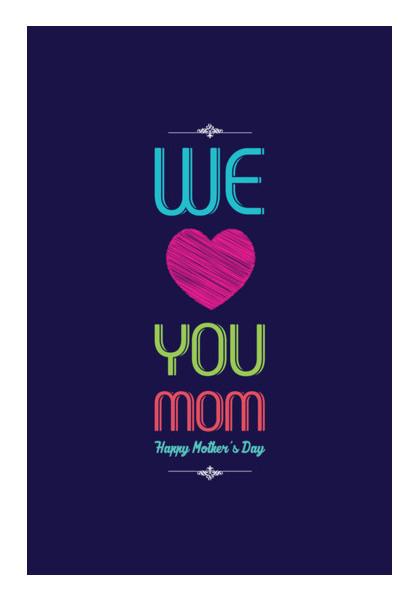 PosterGully Specials, We Love You Mom Typography Design Wall Art