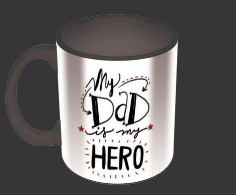 My Dad My Hero Happy Fathers Day Art Coffee Mugs