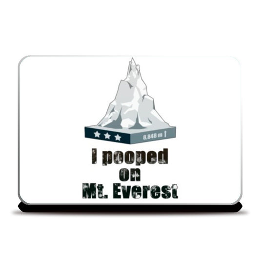 Laptop Skins, I pooped on Mount Everest Laptop Skins