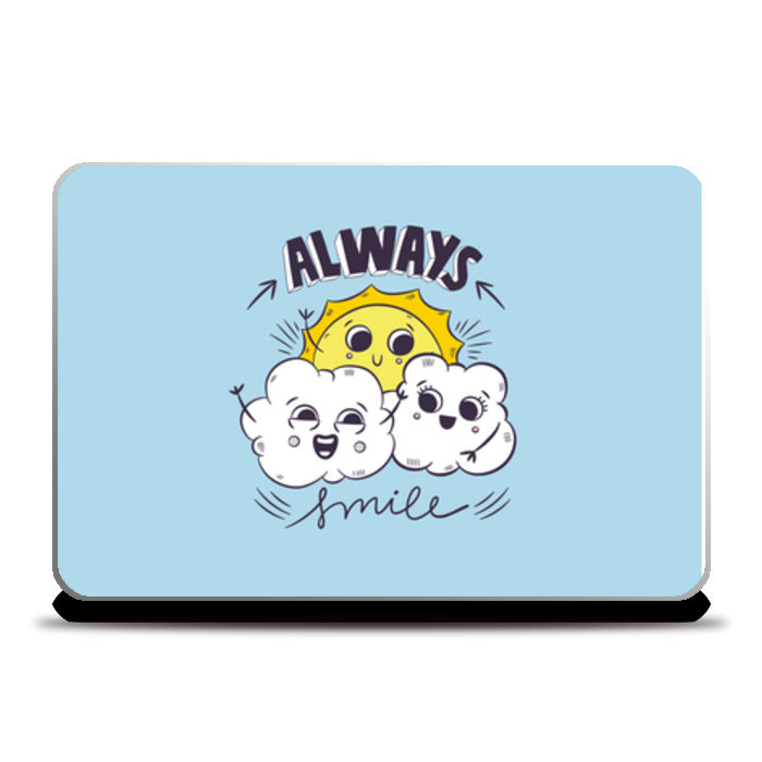 Always Laptop Skins
