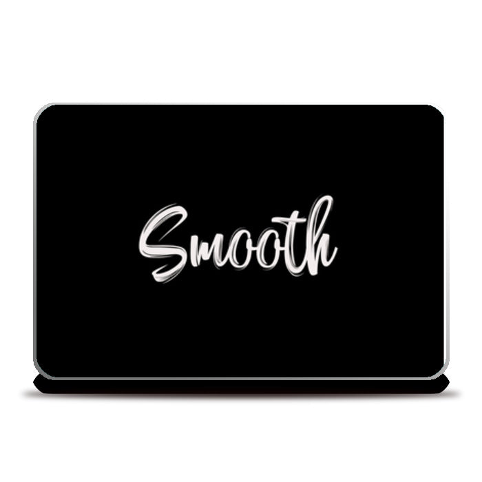 Smooth Laptop Skins