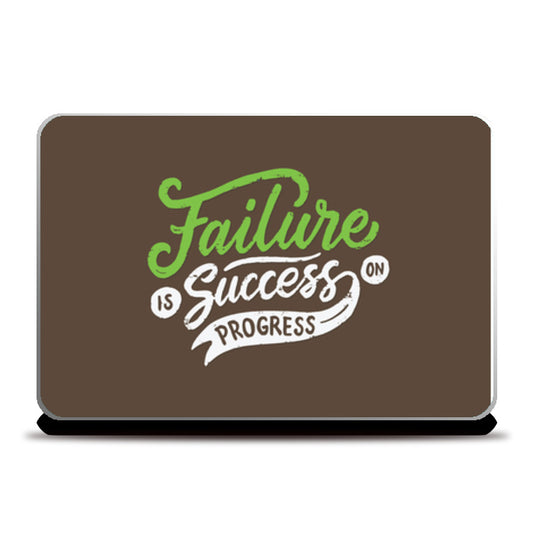 Failure Is Success In Process Laptop Skins