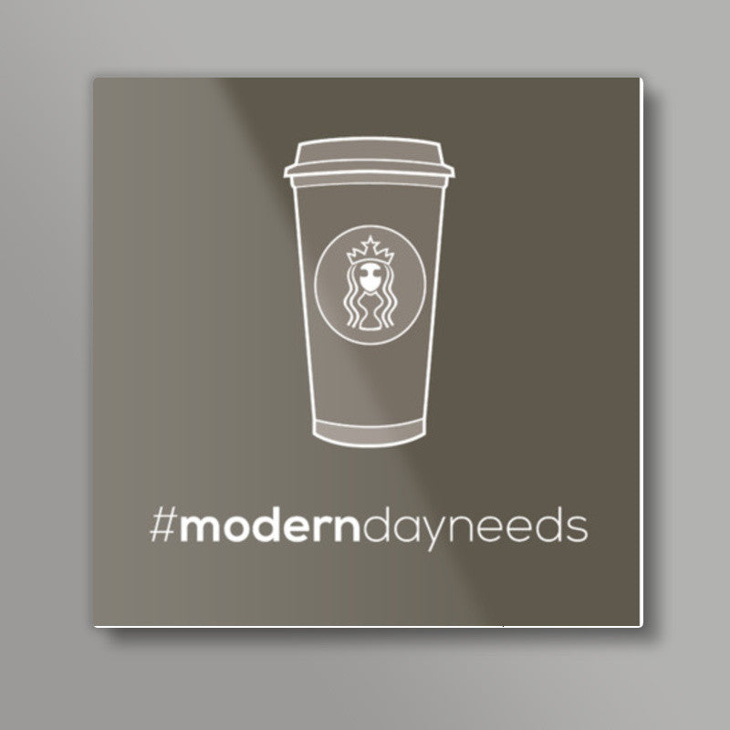 Modern day needs Starbucks Square Art Prints Buy HighQuality