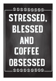 Coffee Obsessed Wall Art