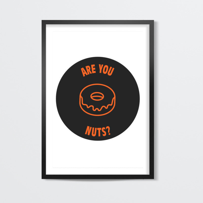 Are You Dough nuts? | Food Wall Art