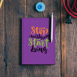Stop Wishing Start Doing Notebook