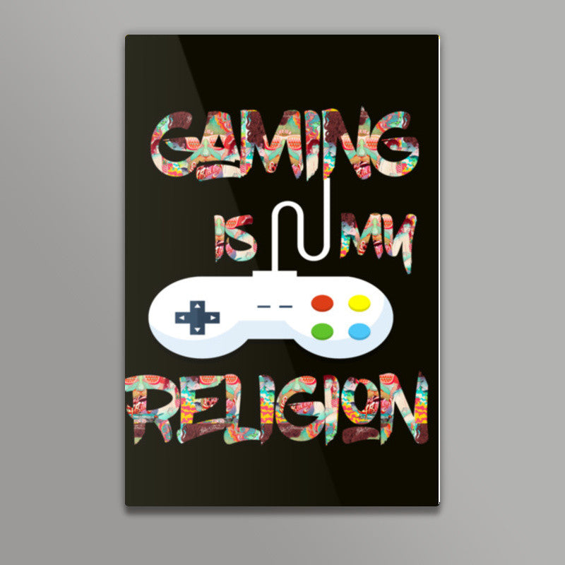 Gaming is my Religion Wall Art