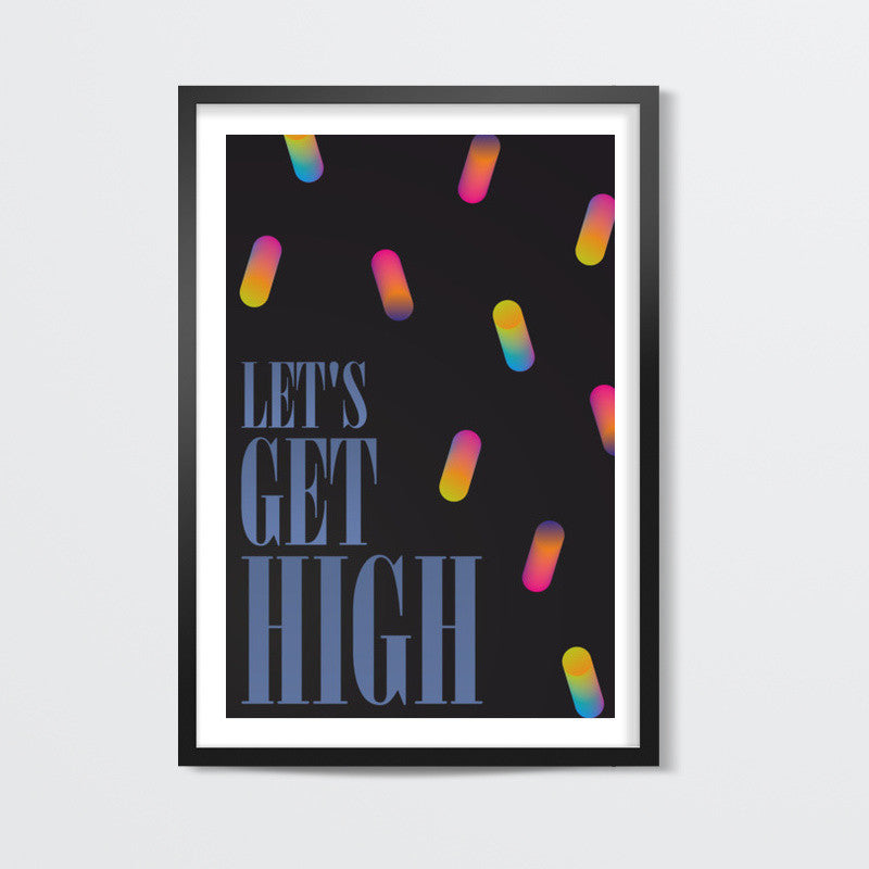 Let's get high Poster | Dhwani Mankad