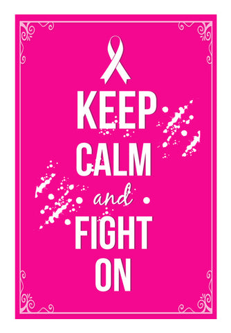 Keep Calm And Fight On   Wall Art