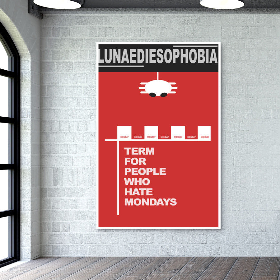 People Who Hate Mondays Lunaediesophobia Wall Art