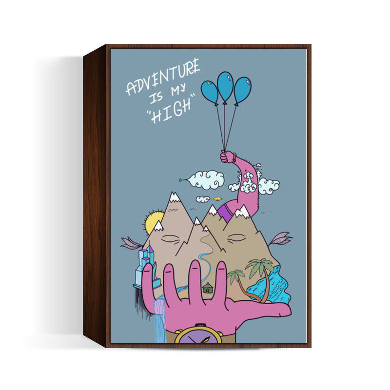 Adventure Is My HIGH Wall Art