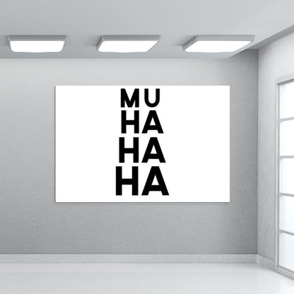 Muhahaha Wall Art